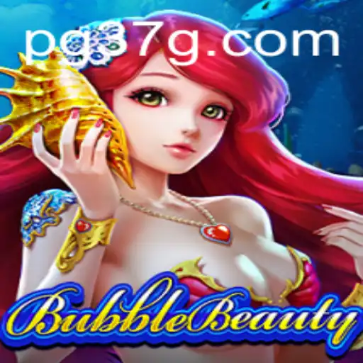 Explorando o Fascinante Mundo de BubbleBeauty no 37G.COM