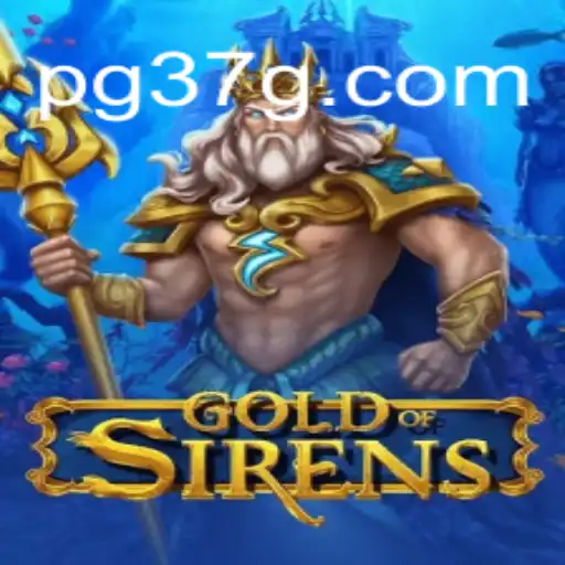 Desvendando GoldofSirens: A Nova Sensação de 37G.COM