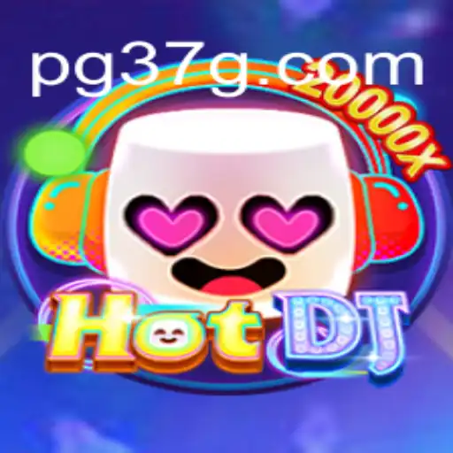 Explorando o Mundo de HotDJ: O Fenômeno de 37G.COM