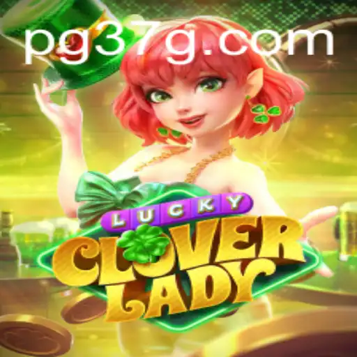 Tudo Sobre LuckyCloverLady: Um Mergulho no Mundo de 37G.COM