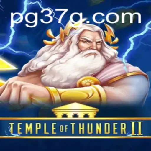 Temple of Thunder II: Descobrindo o Mundo dos Deuses Trovão na Plataforma 37G.COM